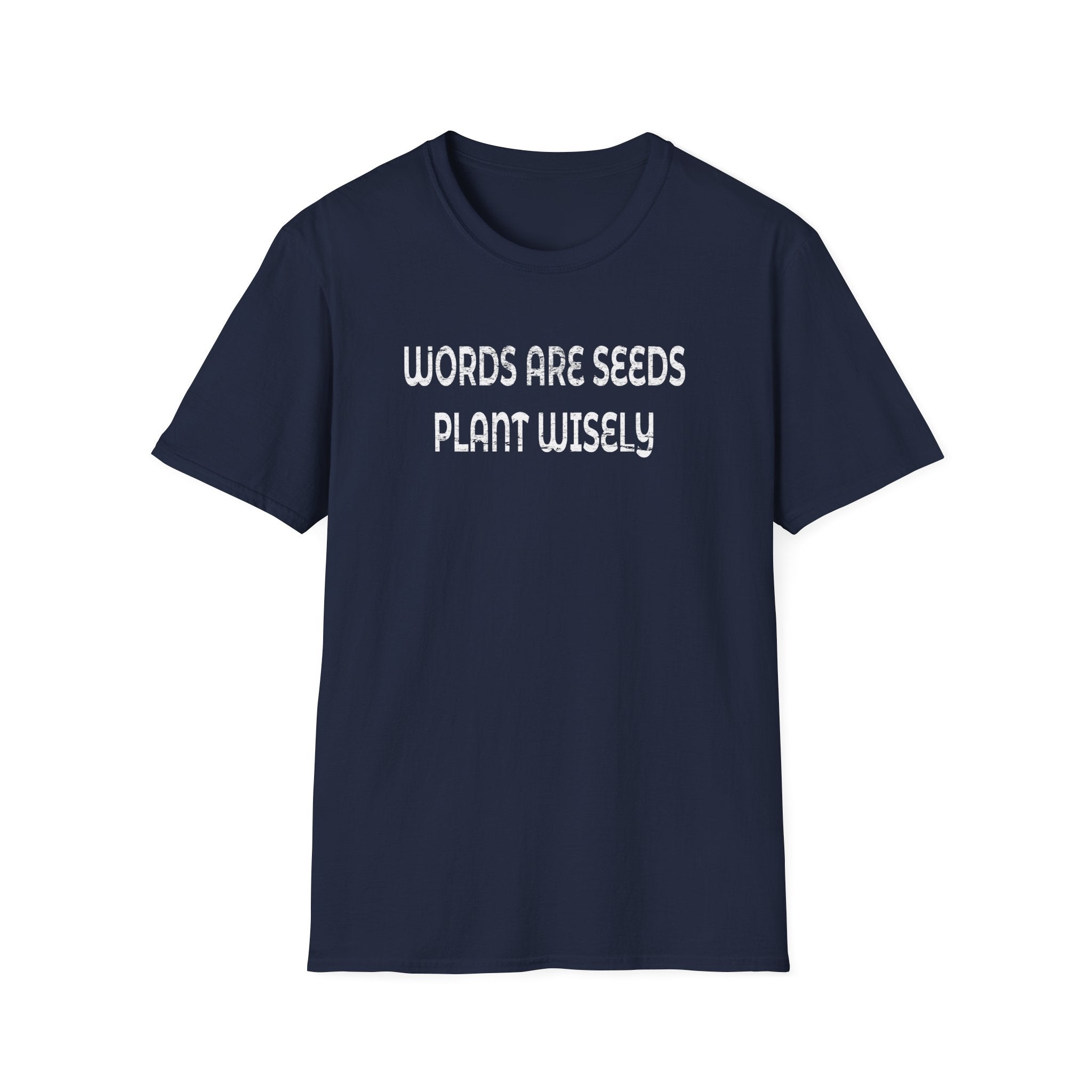 Words are Seeds T-Shirt