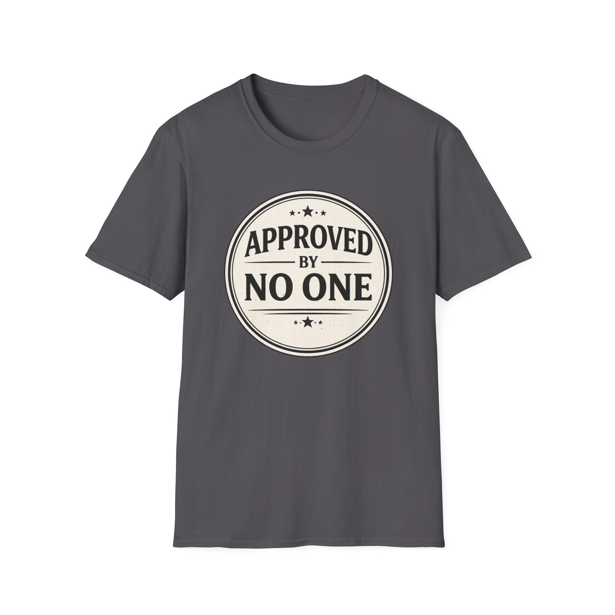 Approved By No One T-Shirt