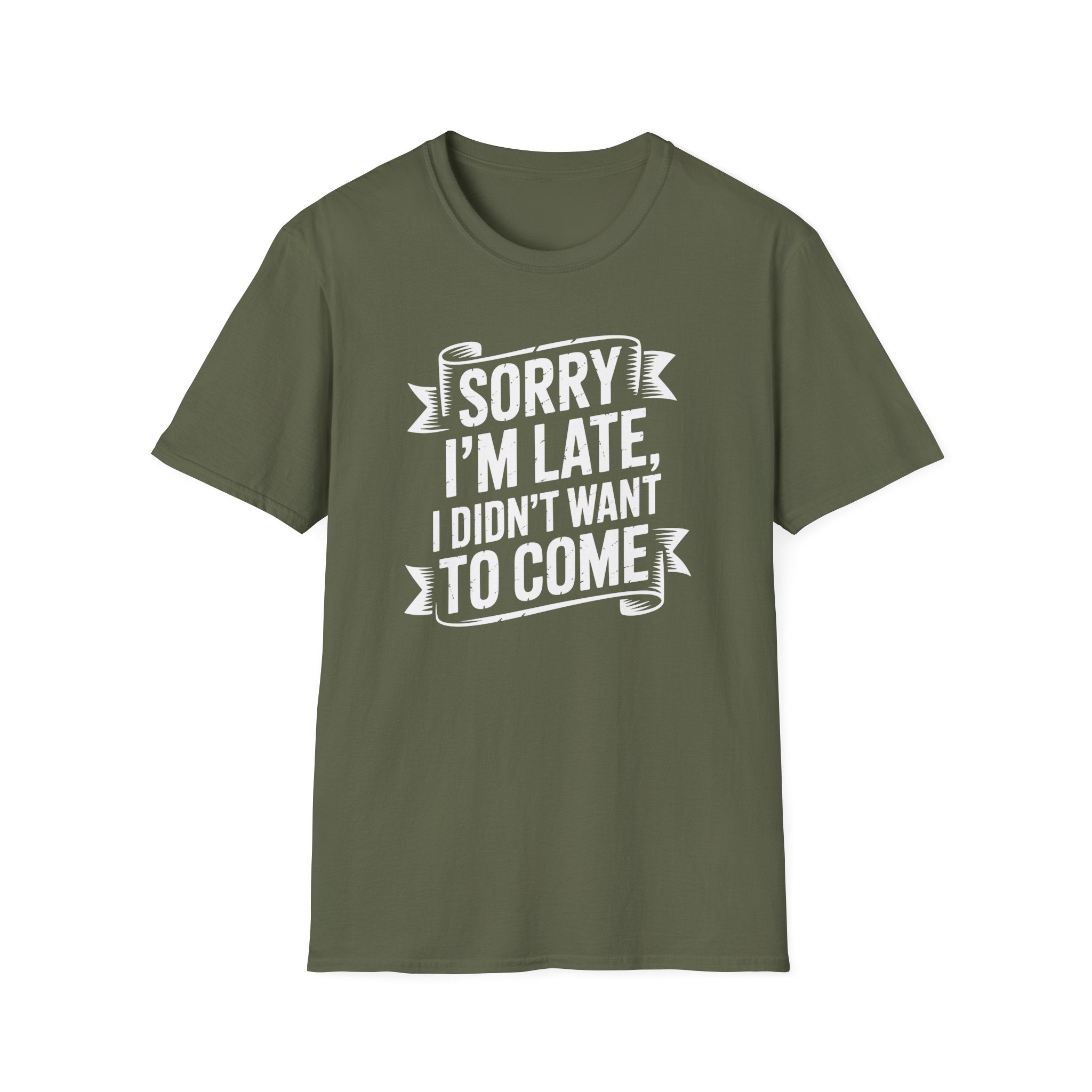 Sorry I'm Late T-Shirt