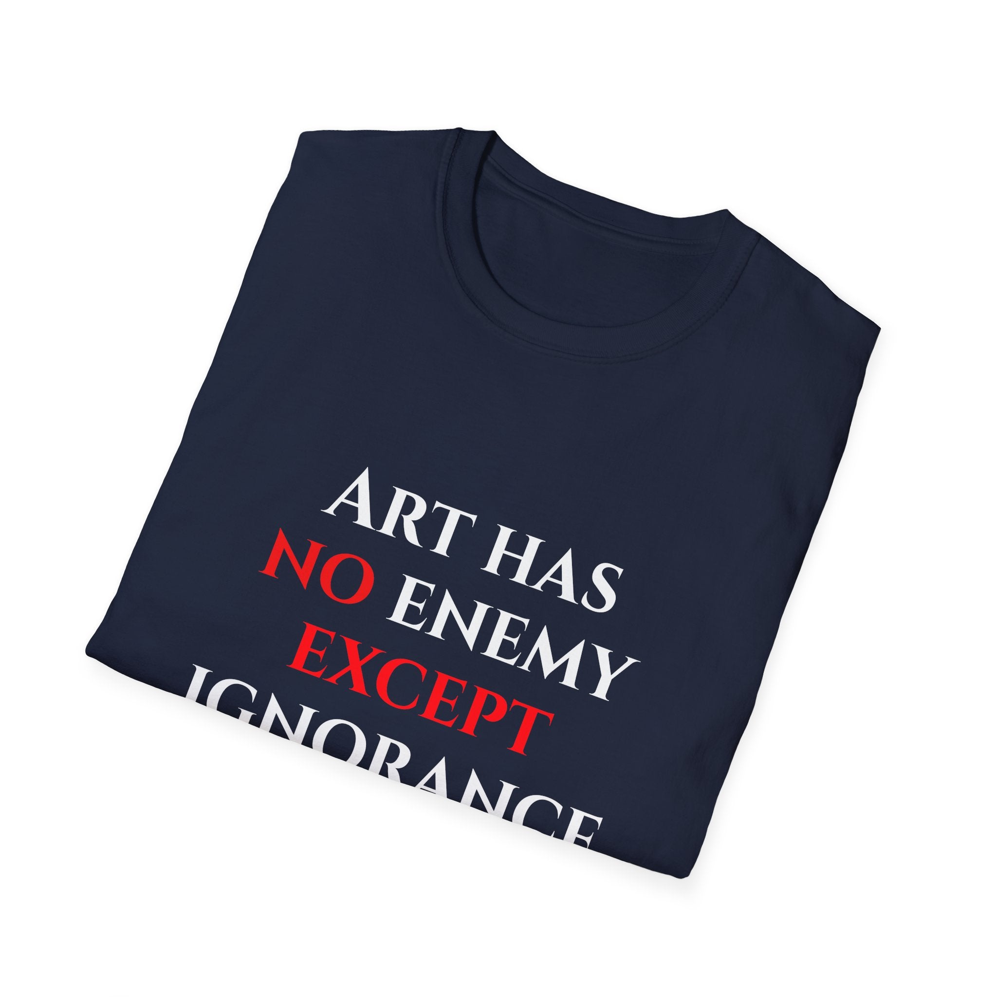 Art has no Enemy T-Shirt