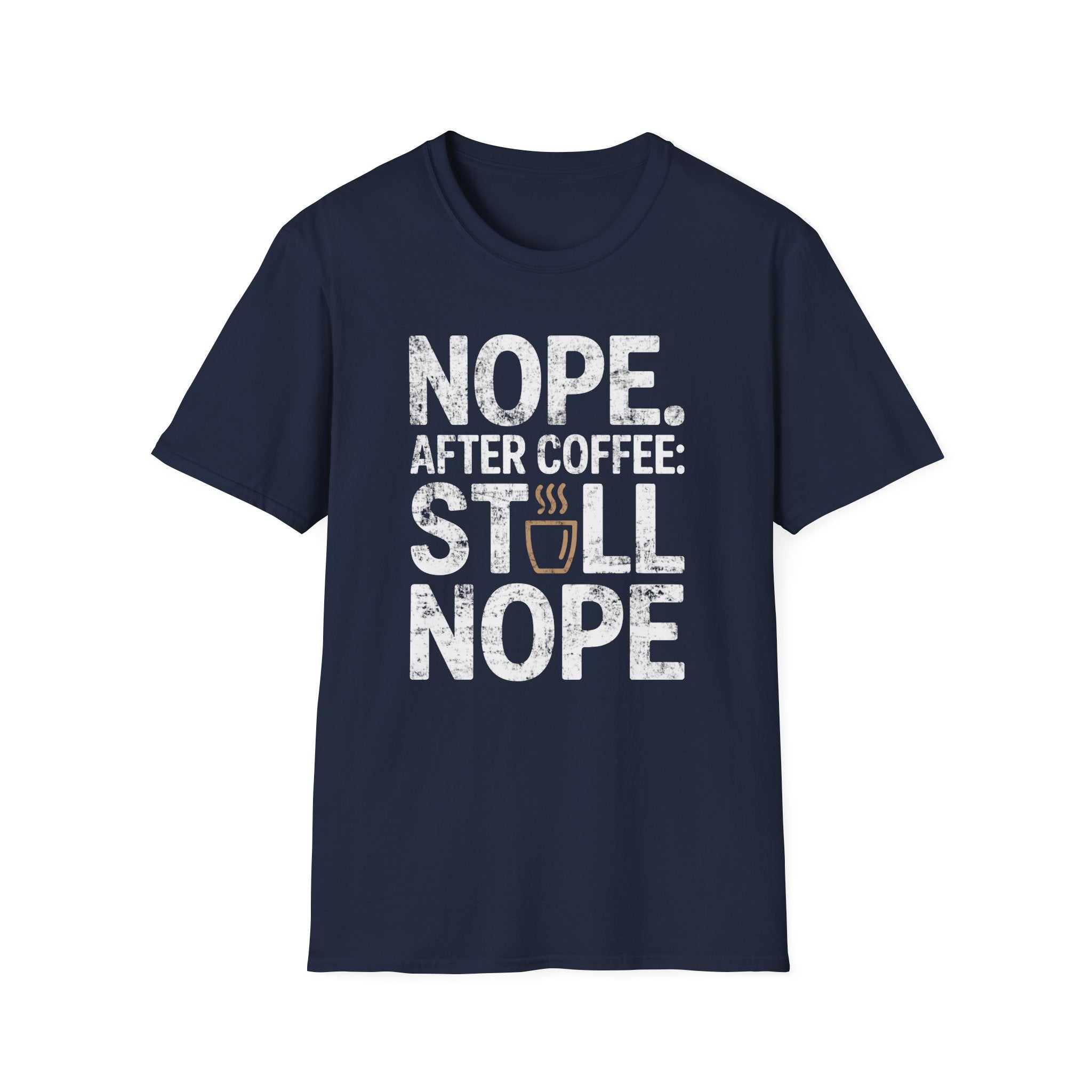 After Coffee Nope T-Shirt