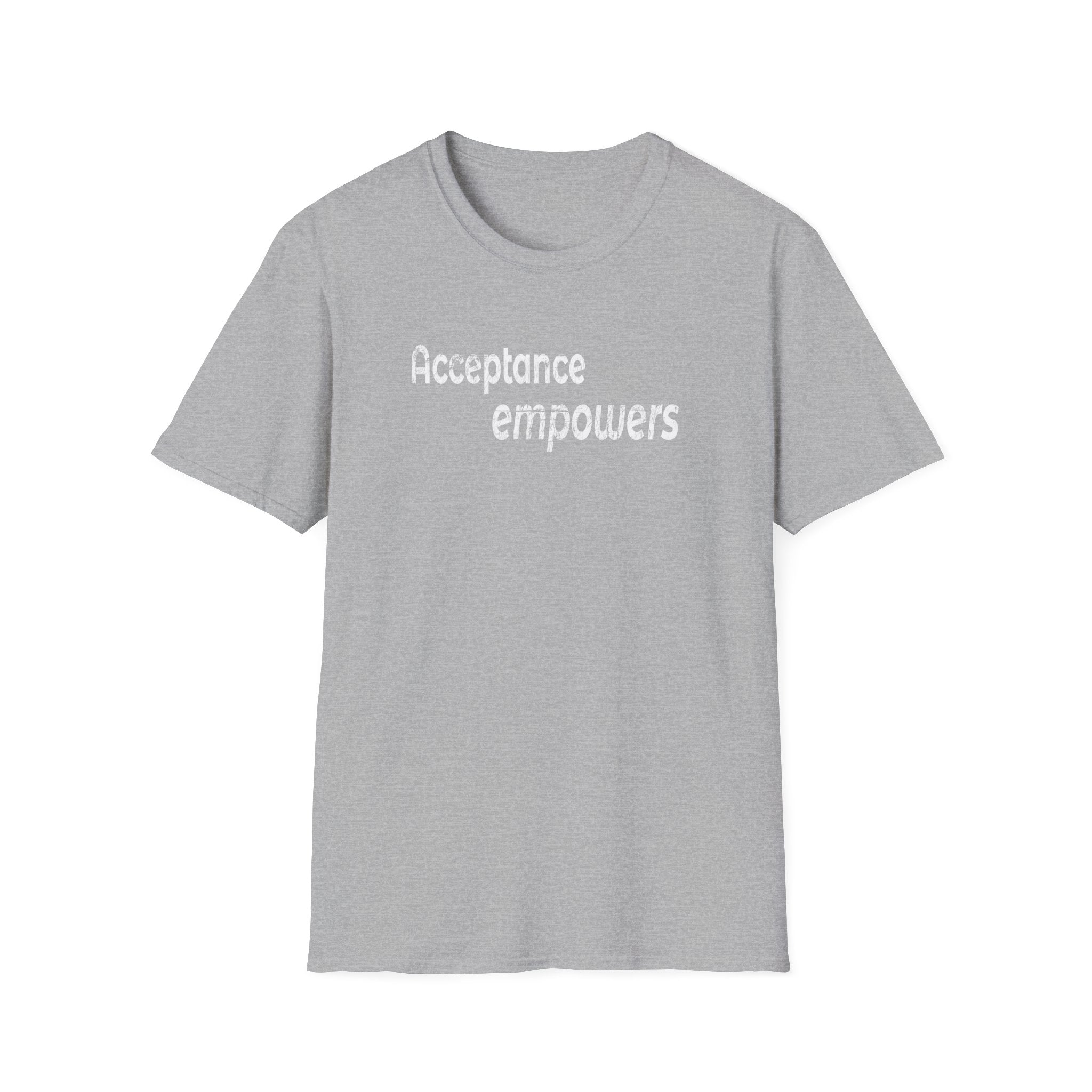 Acceptance empowers T-Shirt