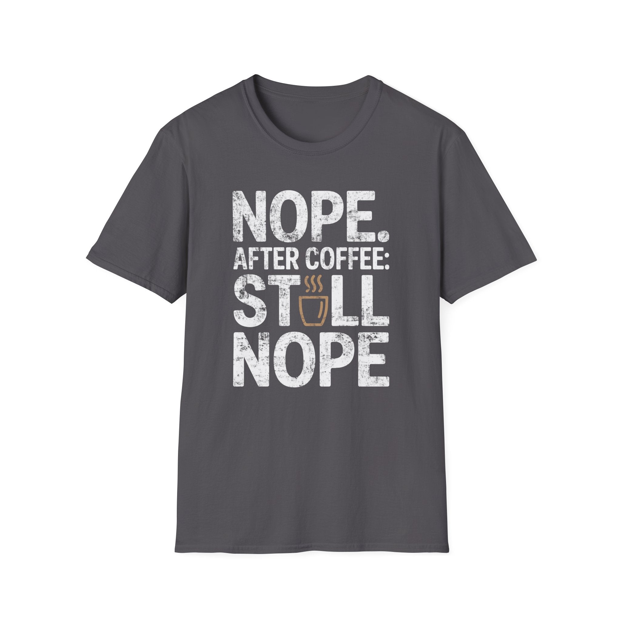 After Coffee Nope T-Shirt