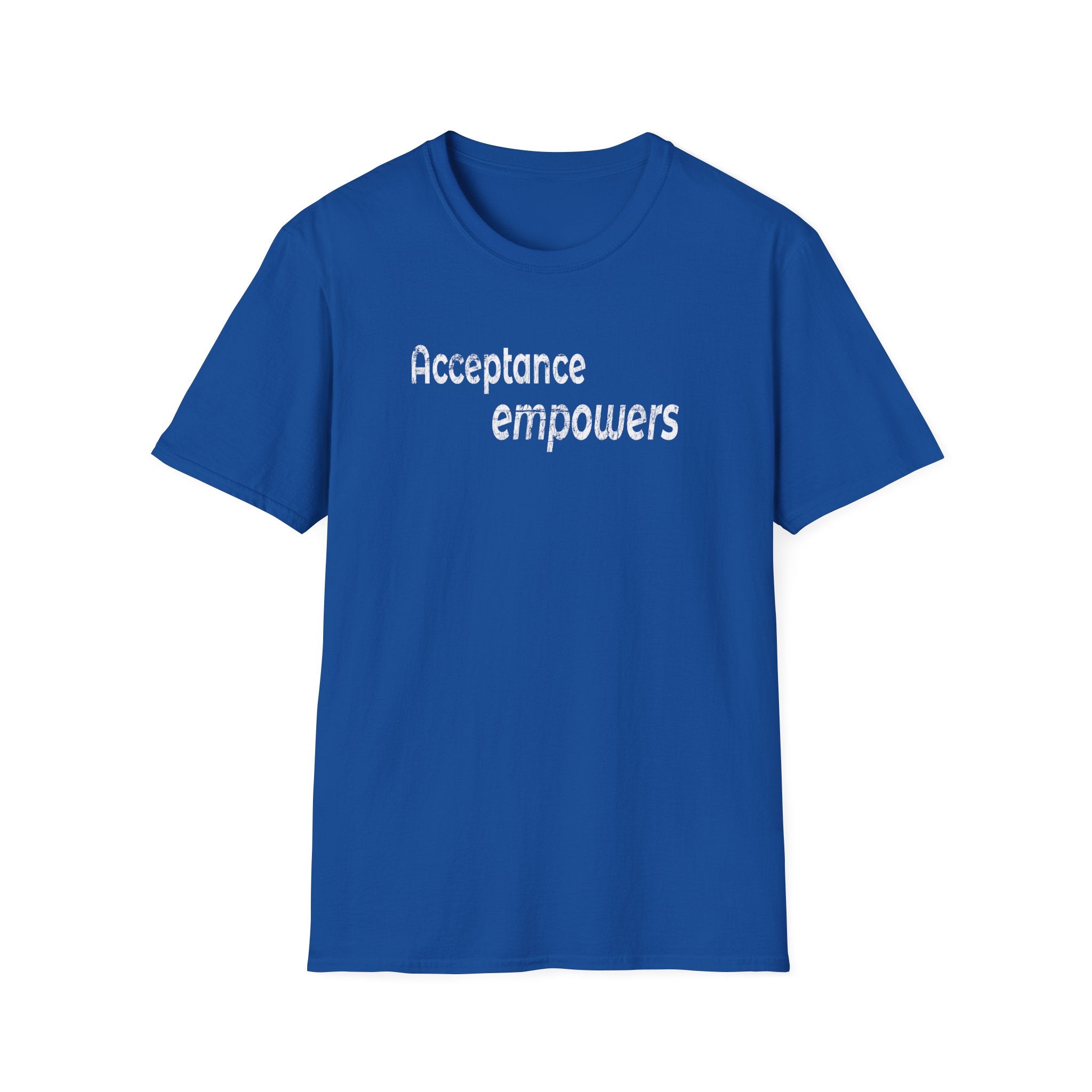 Acceptance empowers T-Shirt