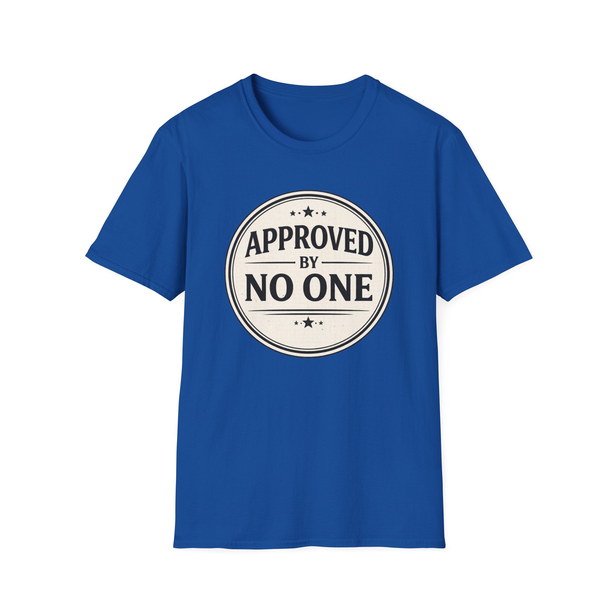Approved By No One T-Shirt