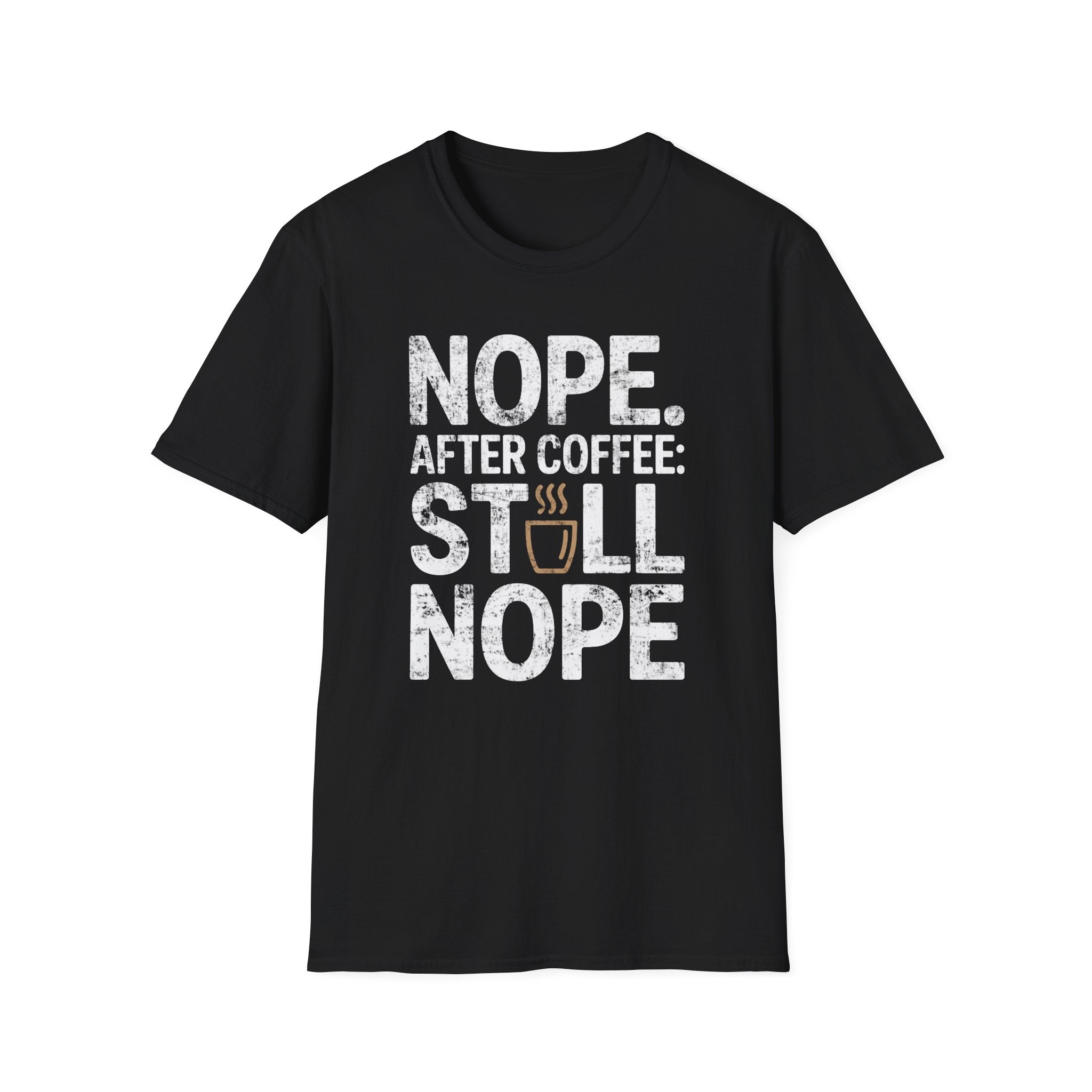 After Coffee Nope T-Shirt